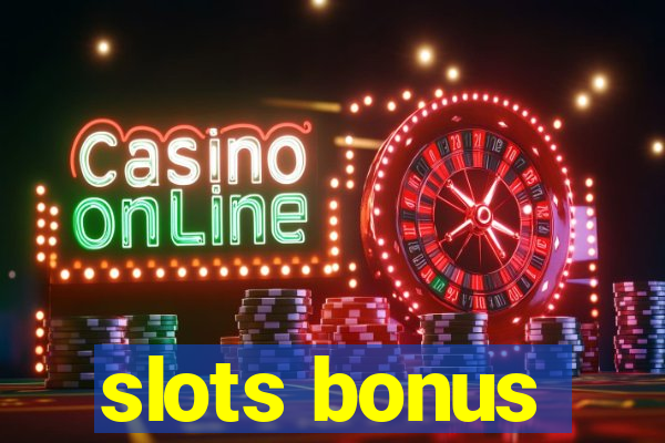 slots bonus