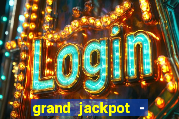 grand jackpot - casino slots