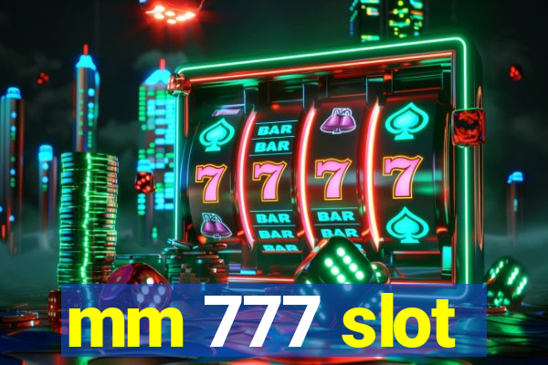 mm 777 slot