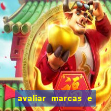 avaliar marcas e ganhar dinheiro