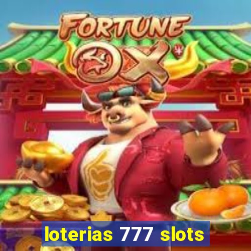 loterias 777 slots