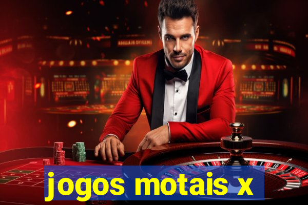 jogos motais x