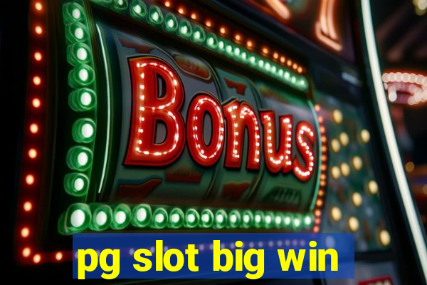 pg slot big win