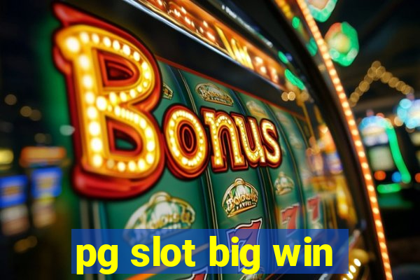 pg slot big win