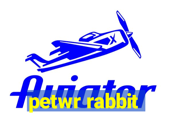 petwr rabbit