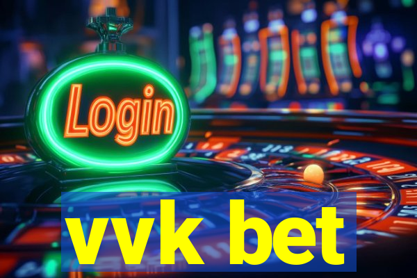 vvk bet