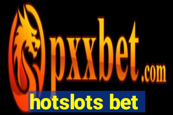 hotslots bet