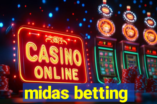 midas betting