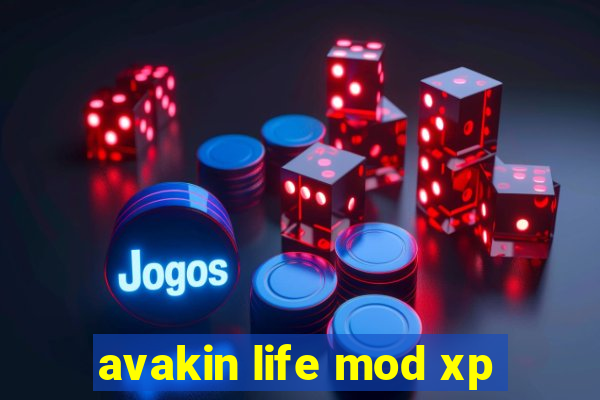 avakin life mod xp