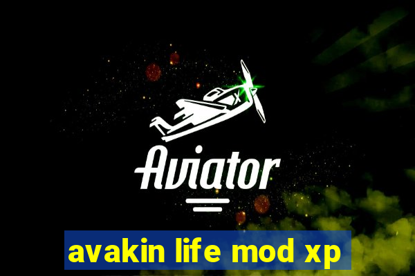 avakin life mod xp