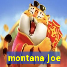 montana joe