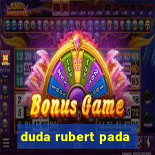 duda rubert pada