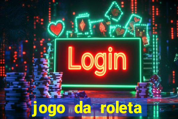 jogo da roleta como funciona