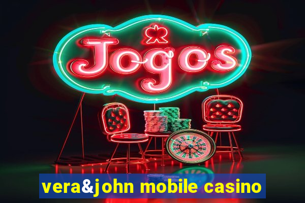 vera&john mobile casino