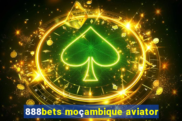 888bets moçambique aviator