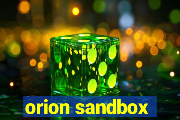 orion sandbox