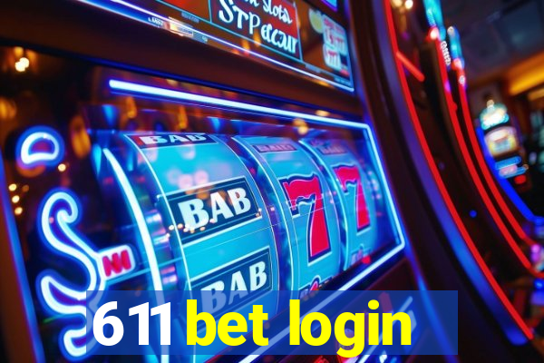 611 bet login