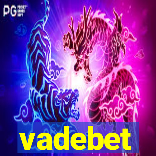 vadebet