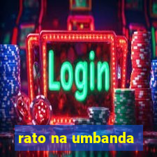 rato na umbanda