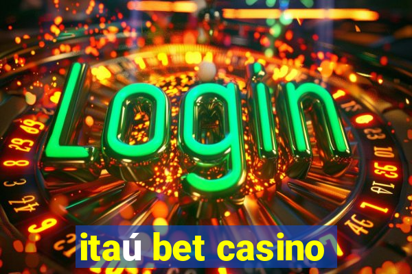 itaú bet casino