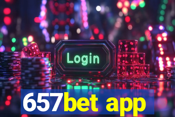 657bet app