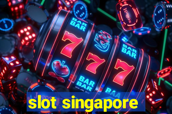 slot singapore