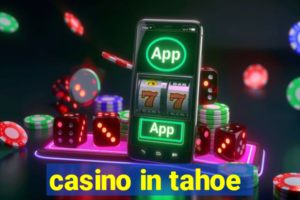 casino in tahoe