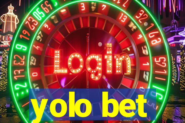 yolo bet