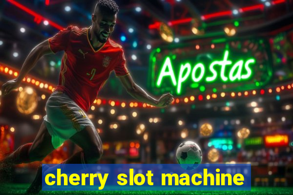 cherry slot machine