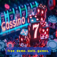 free. demo. slots. games.