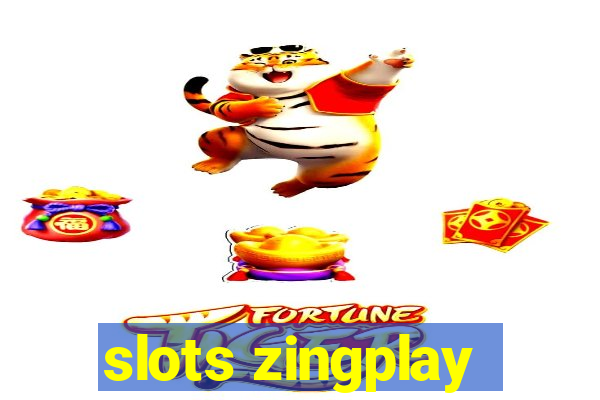 slots zingplay