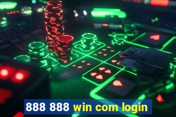 888 888 win com login