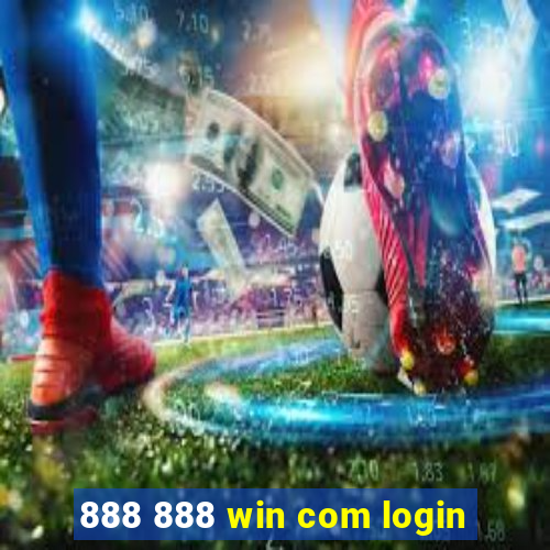 888 888 win com login