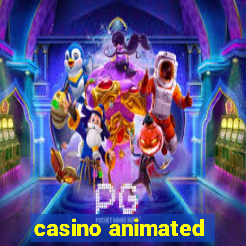 casino animated