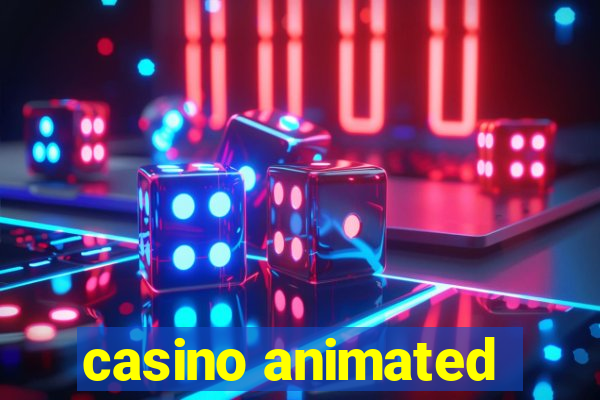 casino animated