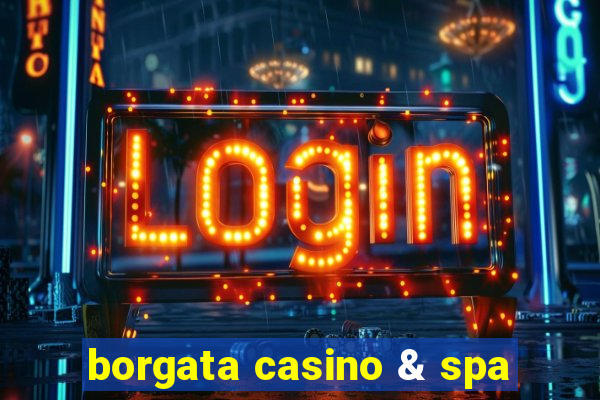 borgata casino & spa