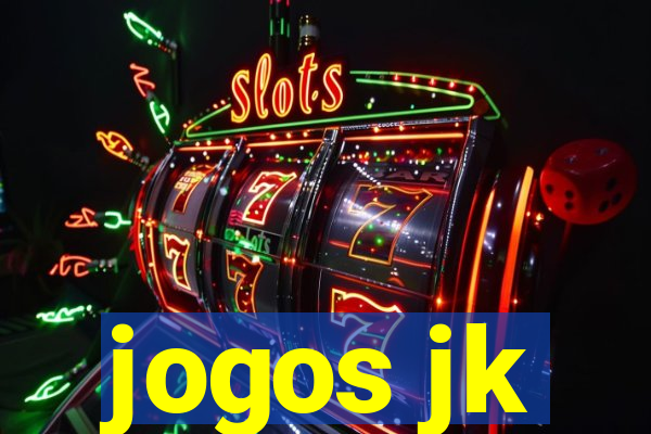 jogos jk