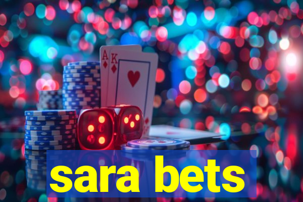 sara bets