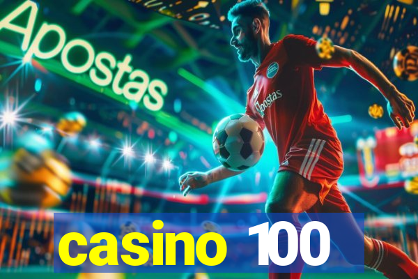 casino 100