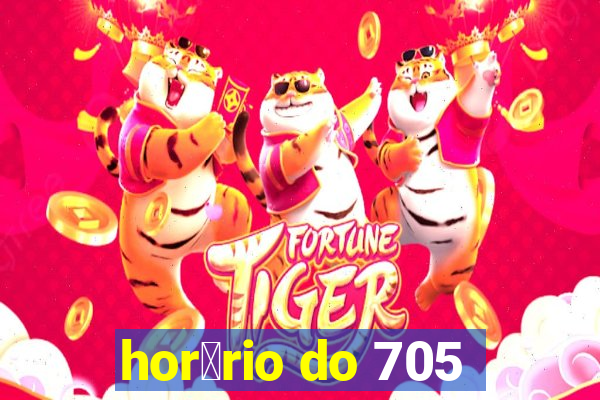 hor谩rio do 705