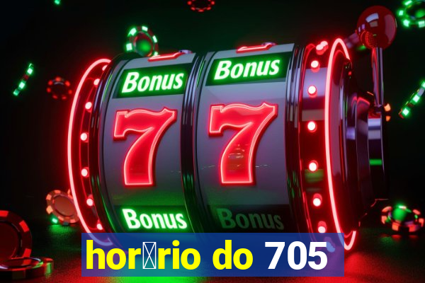 hor谩rio do 705