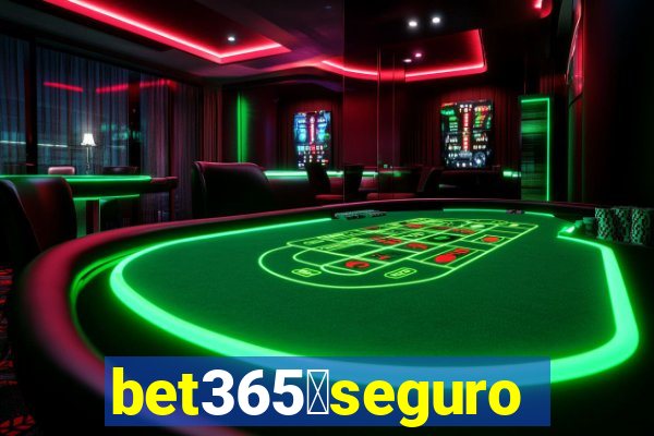 bet365茅seguro