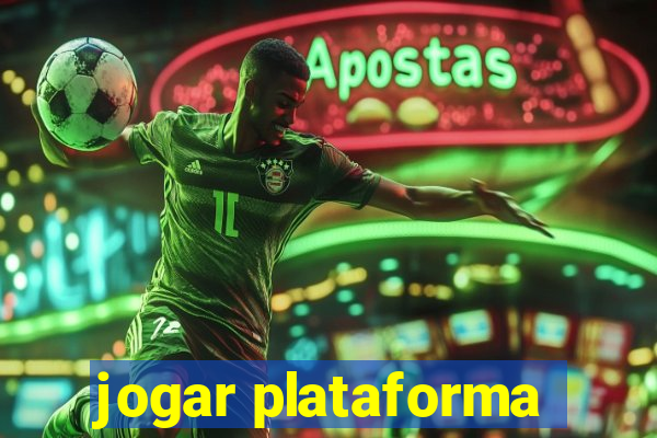 jogar plataforma