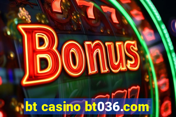 bt casino bt036.com