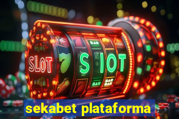 sekabet plataforma