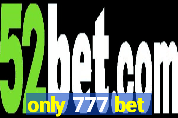 only 777 bet