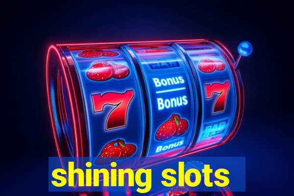 shining slots