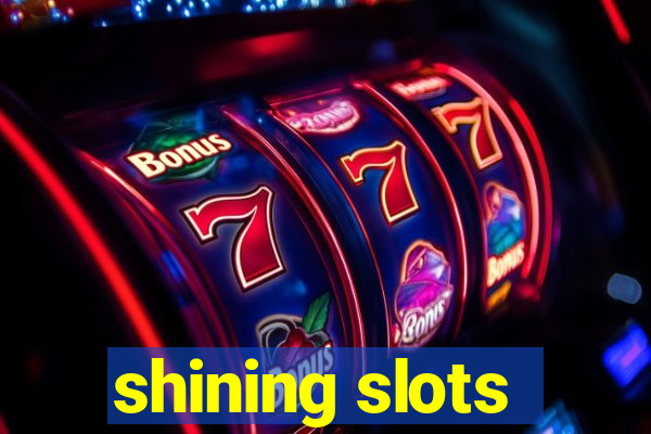 shining slots