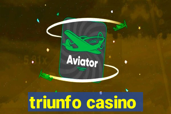 triunfo casino