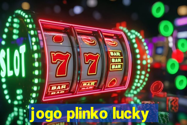 jogo plinko lucky